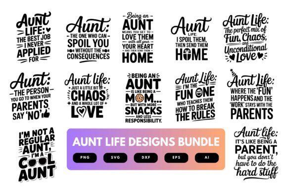 Aunt Life SVG Bundle: A Designer's Review for Graphics & Crafts