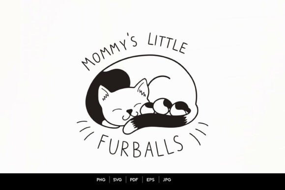 Mommy's Little Furballs Cute Cat Mom Svg Graphics & Crafts