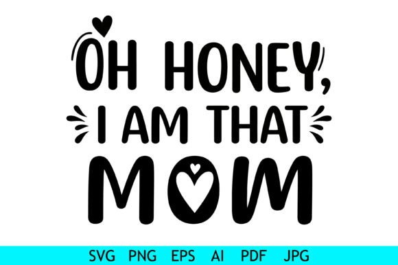 Oh Honey That Mom Quote: A Graphics and Crafts Review for Publishers