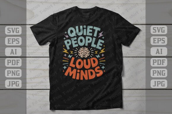 Quiet People Loud Minds Quote Design: A Graphic Design Asset for Crafts and Graphics
